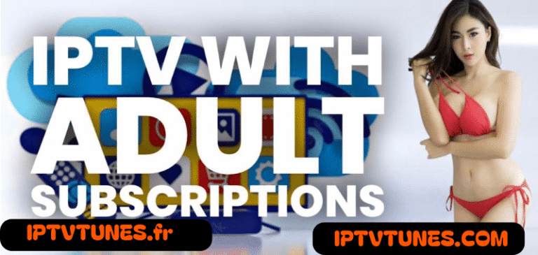 Exploring IPTV Adult Live TV – Everything You Need to Know Without the Hassle